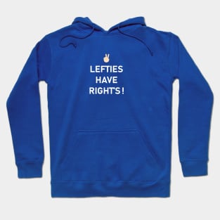 Lefties have right Hoodie